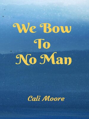 cover image of We Bow to No Man
